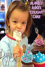 Blakely Bakes "Coughy" Cake poster