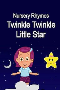 Nursery Rhymes - Twinkle Twinkle Little Star