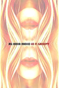 All India Radio - Lo Fi Groovy