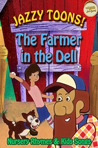 Jazzy Toons! Farmer in the Dell - Nursery Rhymes and Kids Songs