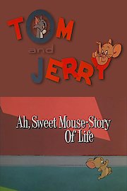 Ah, Sweet Mouse-Story of Life