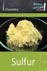Sulfur - School Movie on Chemistry
