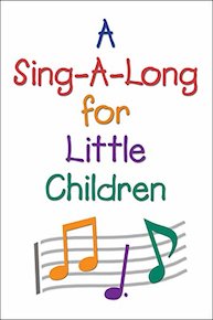 A Sing-a-long for Little Children