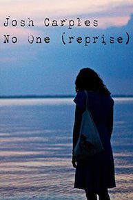 Josh Carples - No One (Reprise)