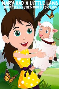 Mary Had A Little Lamb - Nursery Rhymes Video For Kids