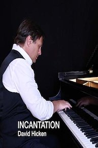 "Incantation" by David Hicken from"The Art Of Piano"