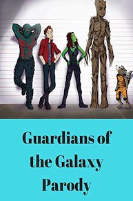 Guardians of the Galaxy Parody