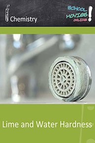 Lime and Water Hardness - School Movie on Chemistry