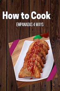 Empanadas 4 Ways