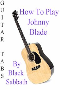 How To Play Johnny Blade By Black Sabbath - Guitar Tabs