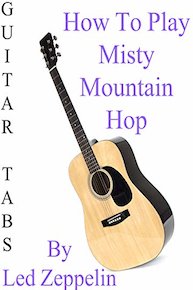 How To Play "Misty Mountain Hop" By Led Zeppelin - Guitar Tabs