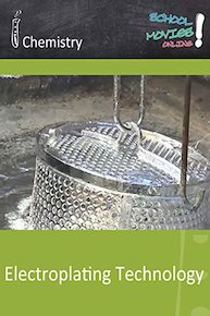 Electroplating Technology - School Movie on Chemistry