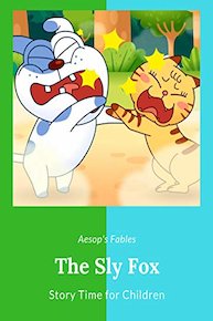 The Sly Fox - Aesop's Fables - Story Time for Children