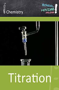Titration - School Movie on Chemistry
