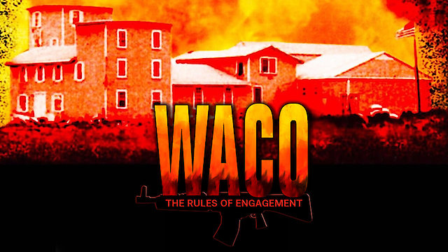 Watch Waco: The Rules of Engagement Online