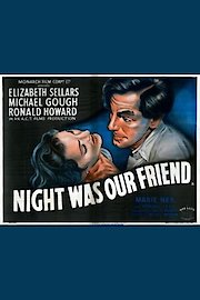 The Night Was Our Friend