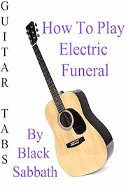 How To Play Electric Funeral By Black Sabbath - Guitar Tabs