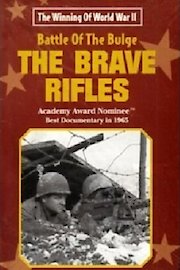 The Battle of the Bulge... The Brave Rifles poster
