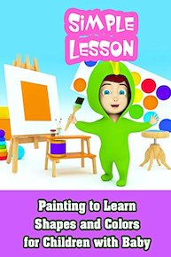Painting to Learn Shapes and Colors for Children with Baby