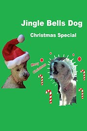 Jingle Bells Dog Christmas Special poster