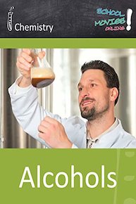 Alcohols - School Movie on Chemistry