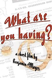 What Are You Having? (Institutional Use)