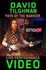 David Tilghman - Path of The Warrior - EMGtv Live Performance