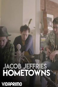 Jacob Jeffries - Hometowns