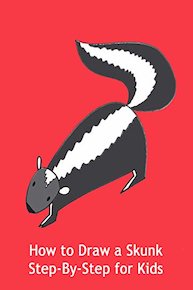 How to Draw a Skunk Step-By-Step for Kids