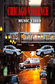 Chicago Violence Music Video