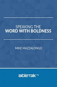 Speaking the Word with Boldness