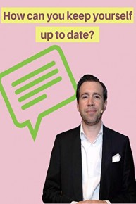 How can you keep yourself up to date?
