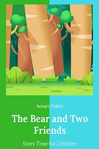 The Bear and Two Friends - Aesop's Fables - Story Time for Children