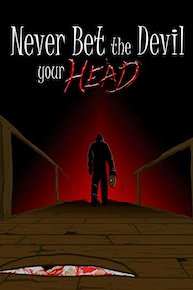 Never Bet the Devil Your Head