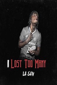 La Sav - I Lost Too Many