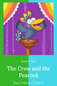 The Crow and the Peacock - Aesop's Fables - Story Time for Children