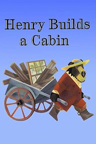 Henry Builds a Cabin