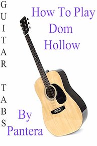 How To Play Dom Hollow By Panter - Guitar Tabs