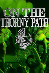 On The Thorny Path