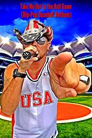 Take Me Out to the Ball Game (Hip-Pop Baseball Anthem)