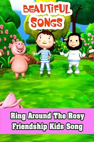 Ring Around the Rosy Friendship Kids Songs
