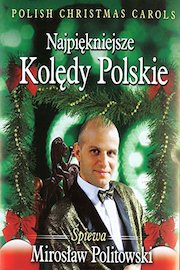 Polish Christmas Carols (Najpiekniejsze Koledy Polskie)