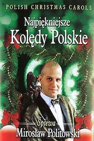 Polish Christmas Carols (Najpiekniejsze Koledy Polskie)