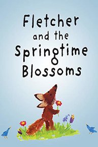 Fletcher and the Springtime Blossoms