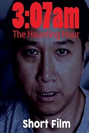 3:07am The Haunting Hour (Short Horror Film)