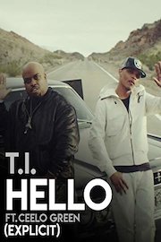 T.I - Hello (Explicit) ft. CeeLo Green