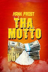 Hank Frost -Tha Motto