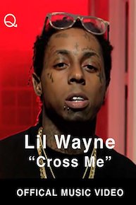 Lil Wayne - Cross Me (Official Music Video)