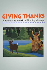 Giving Thanks: A Native American Good Morning Message