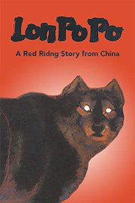 Lon Po Po: A Red Riding Story from China